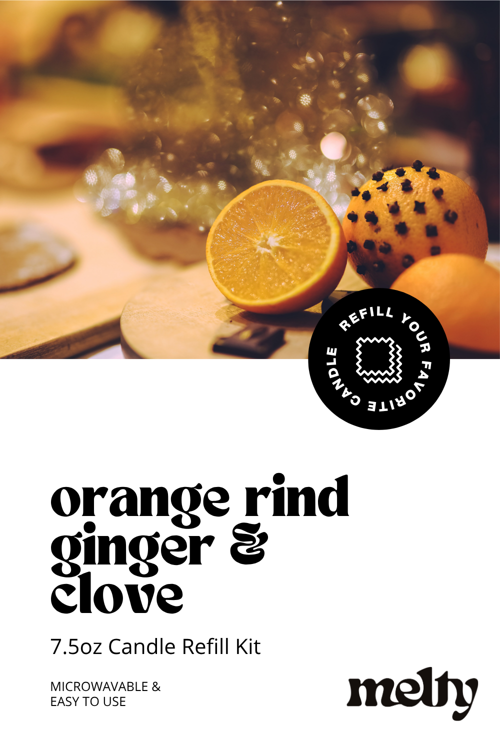 Candle Refill Kit - Orange Rind, Ginger & Clove | Spicy Holiday Scent
